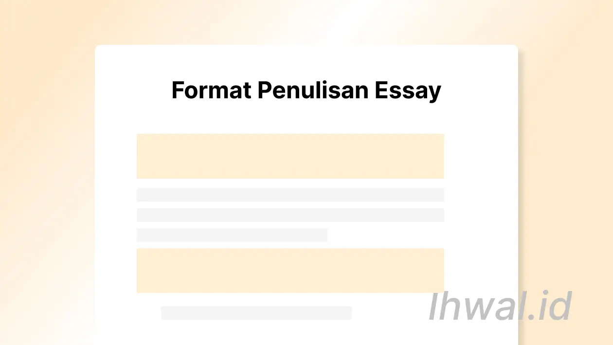 Format Penulisan Essay dan Contoh Penerapannya