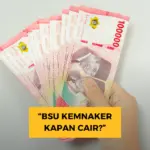 Kapan BSU Rp600.000 Cair Lagi? Ini Kata Kemnaker