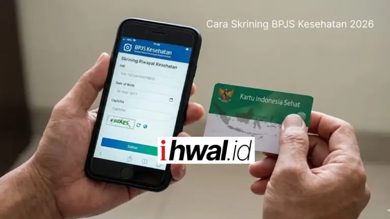 Cara Skrining BPJS Kesehatan 2026 via Web dan Aplikasi di HP