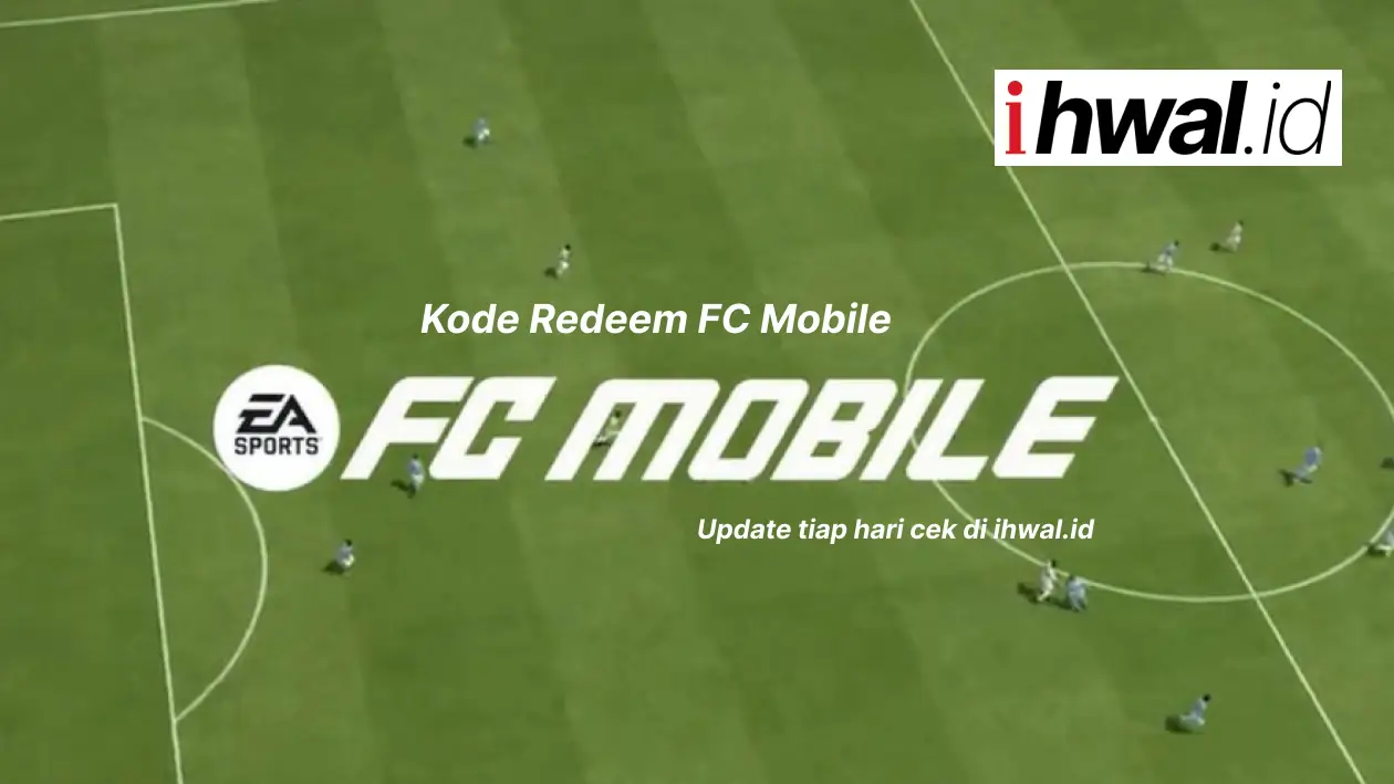 Update 26 Kode Redeem FC Mobile hari ini Terbaru, 6 Januari 2026 Update 26 Kode Redeem FC Mobile hari ini Terbaru, 6 Januari 2026
