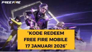 Kode Redeem Free Fire 17 Januari 2026: Klaim Item Eksklusif Sekarang!