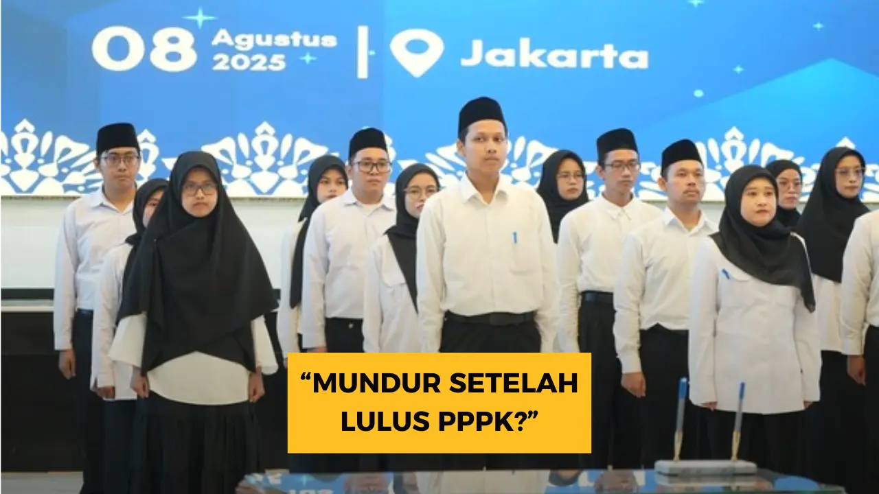 Mundur Setelah Lulus PPPK? Siap-Siap Hadapi Sanksi Berat!