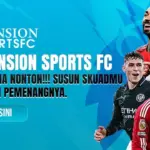 Liga Inggris Makin Panas, FPL Mansion Sports Tawarkan Keseruan dan Hadiah Jutaan Rupiah